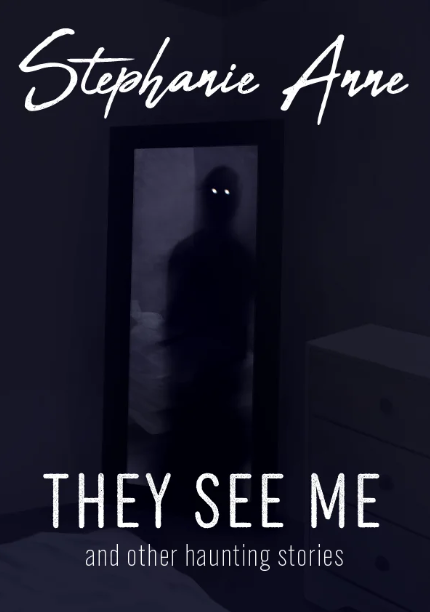 They See Me and Other Haunting Stories
