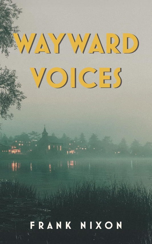 Wayward Voices