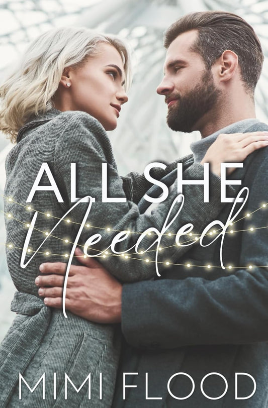 All She Needed